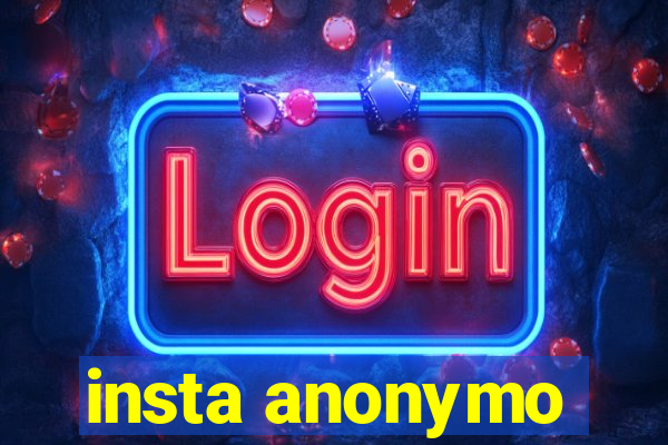 insta anonymo